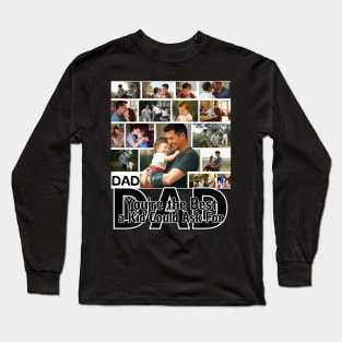 Father's day, Dad, You're the Best a Kid Could Ask For! Father's gifts, Dad's Day gifts, father's day gifts. Long Sleeve T-Shirt